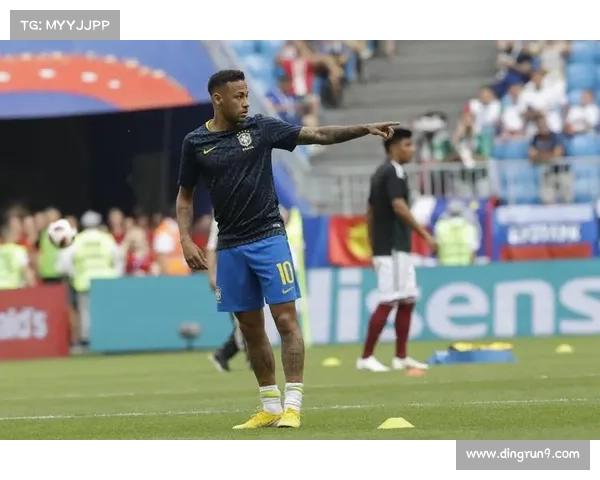 巴西国脚赛前热身面临巨大的心理压力和外界期待挑战